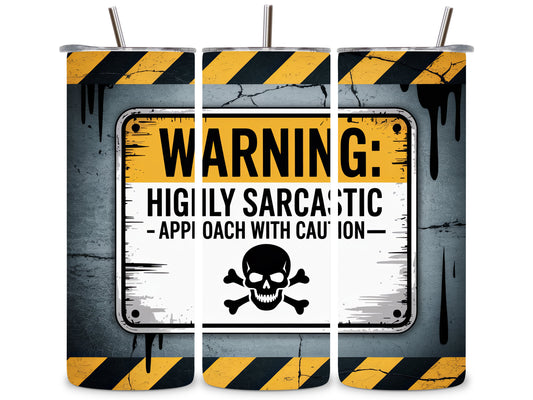 Sarcastic Warning Edelstahl-Tumbler (20 oz) – Für alle mit Humor